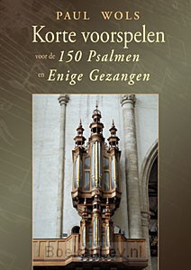 Korte voorspelen 150 psalmen & gezangen