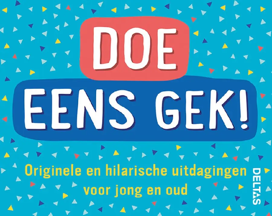 Doe eens gek!