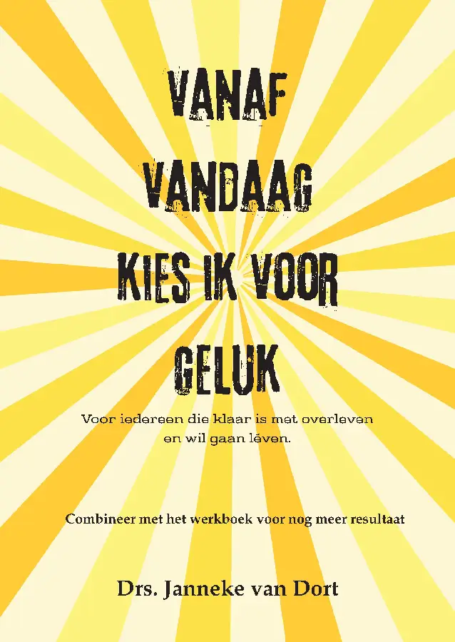 Vanaf vandaag kies ik voor geluk