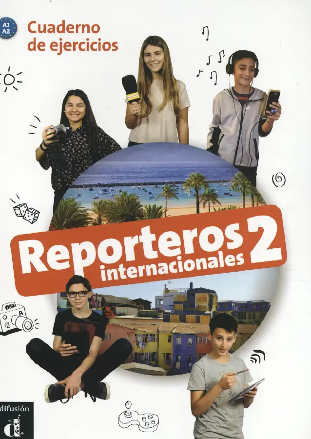 A1.2 / Reporteros Internacionales 2 - Cuaderno de ejercicios / Cuaderno de ejercicios