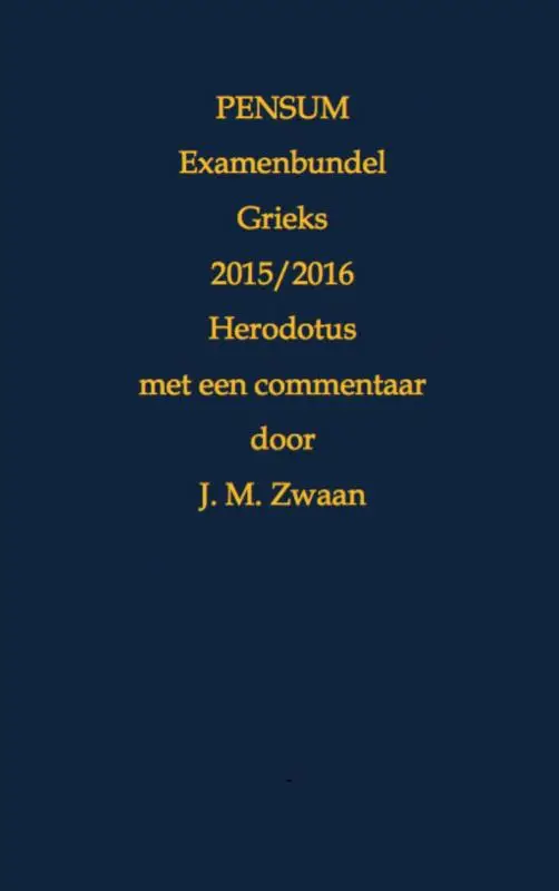 Pensum Examenbundel Grieks / 2015/2016 Herodotus