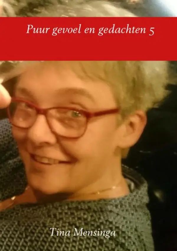 Puur gevoel en gedachten / 5