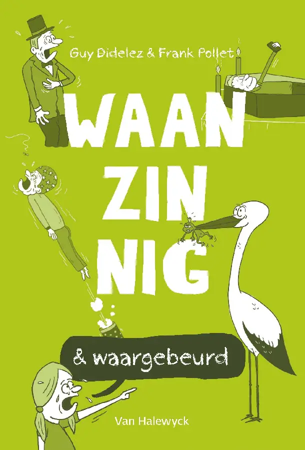 Waanzinnig & waargebeurd