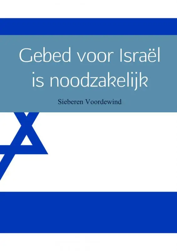 Gebed voor Israël is noodzakelijk