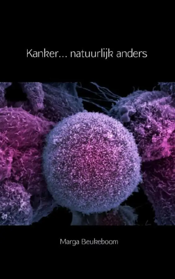 Kanker... natuurlijk anders
