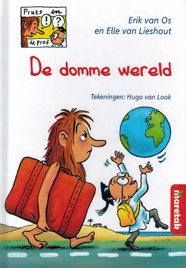 Pruts en de prof / De domme wereld