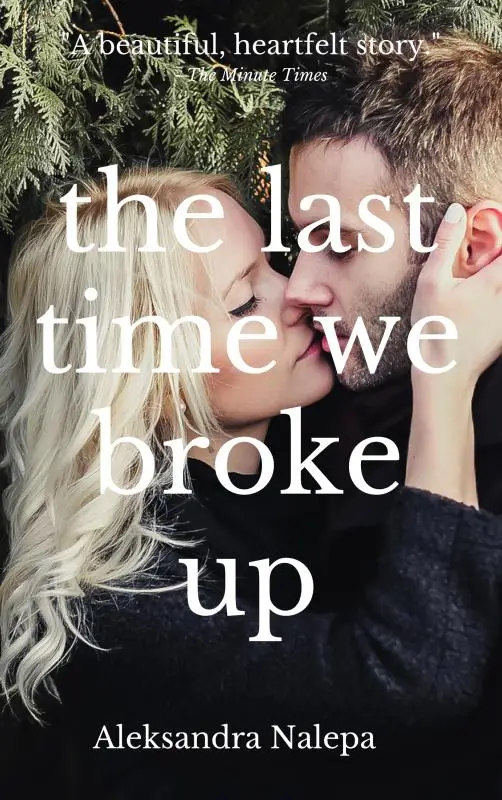 The last time we broke up