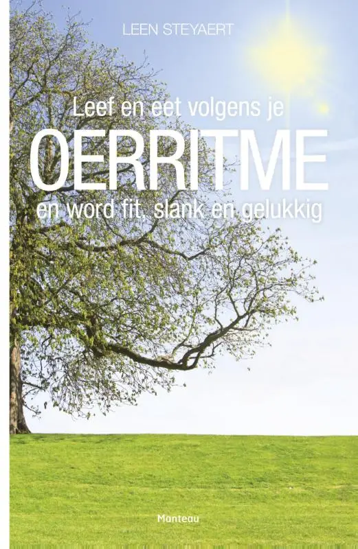 Leef en eet volgens je Oerritme en word fit, slank en gelukkig