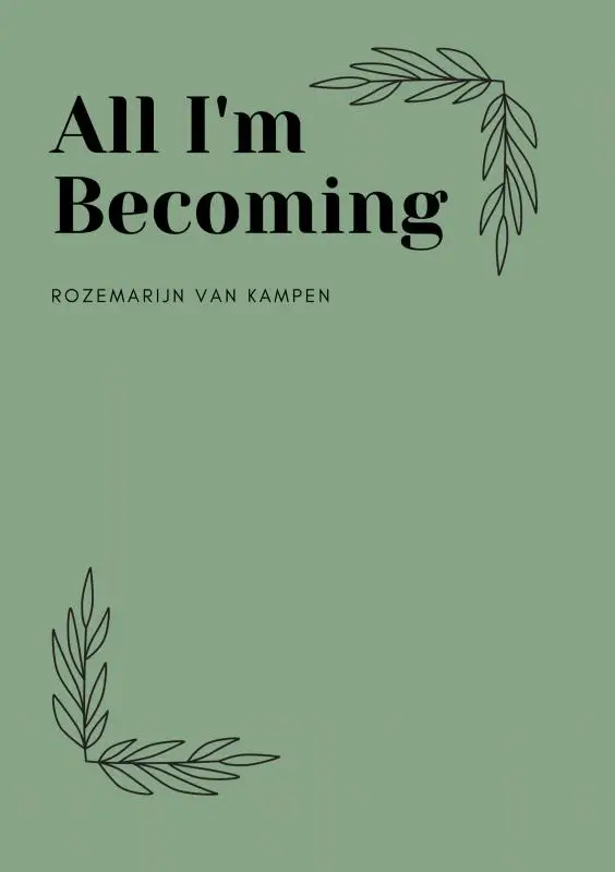 All I'm Becoming