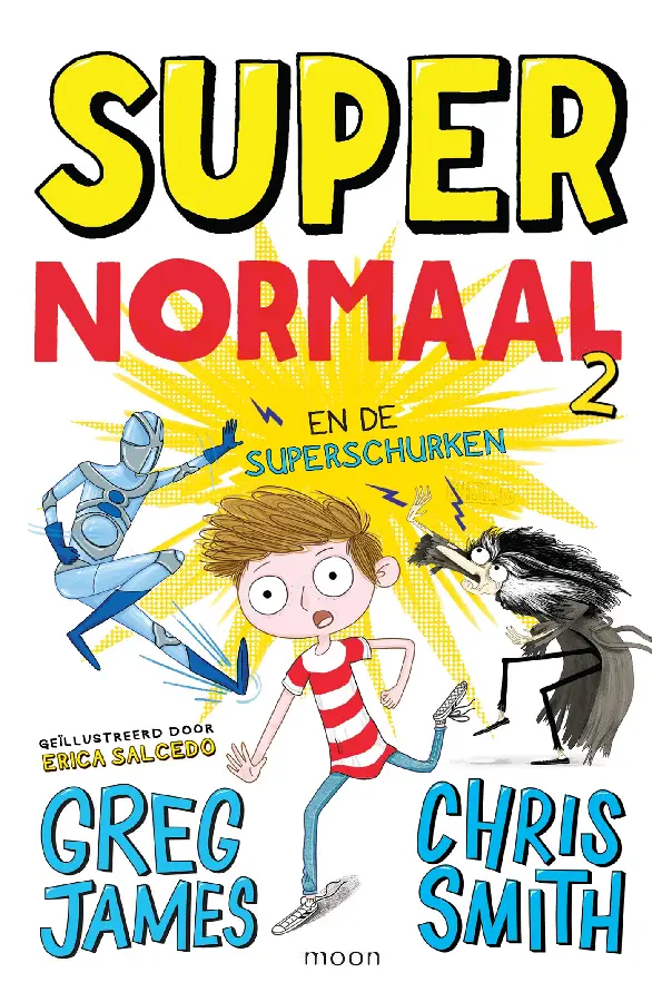 Super normaal en de superschurken / 2