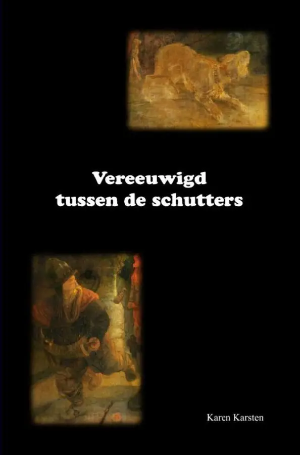 Vereeuwigd tussen de schutters