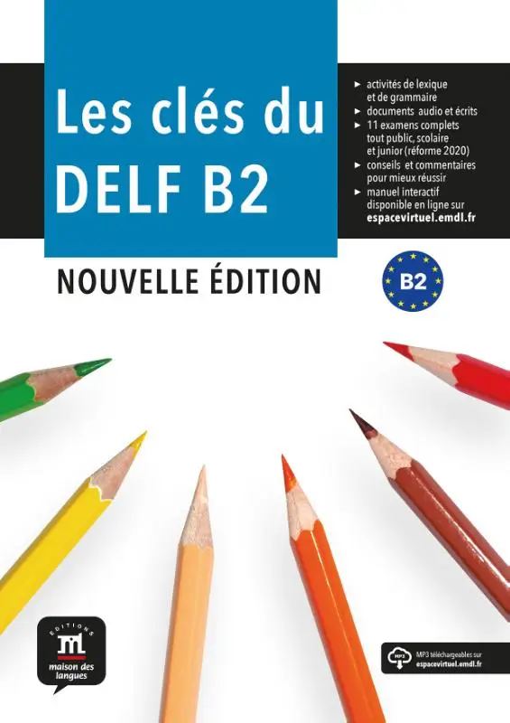 Les clés du DELF B2 - Nouvelle édition / B2