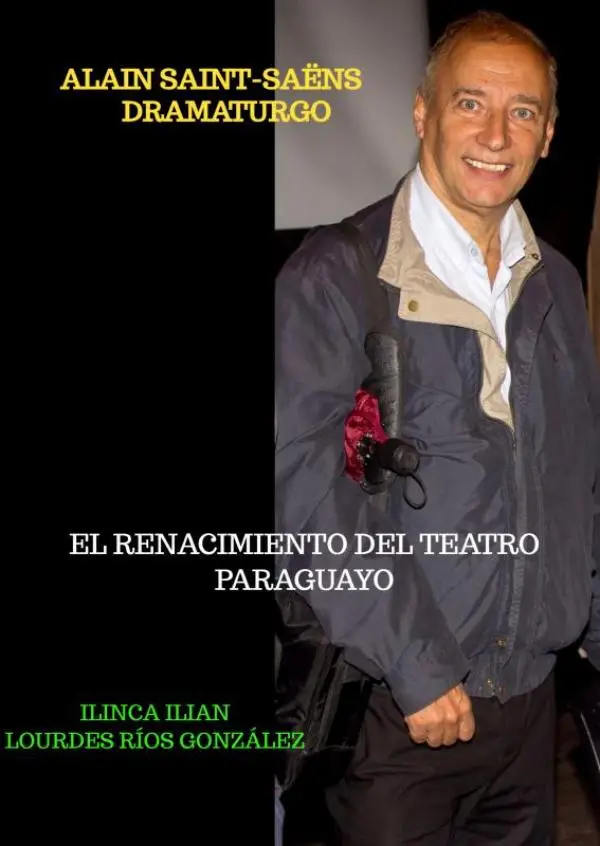 Alain Saint-Saëns dramaturgo.