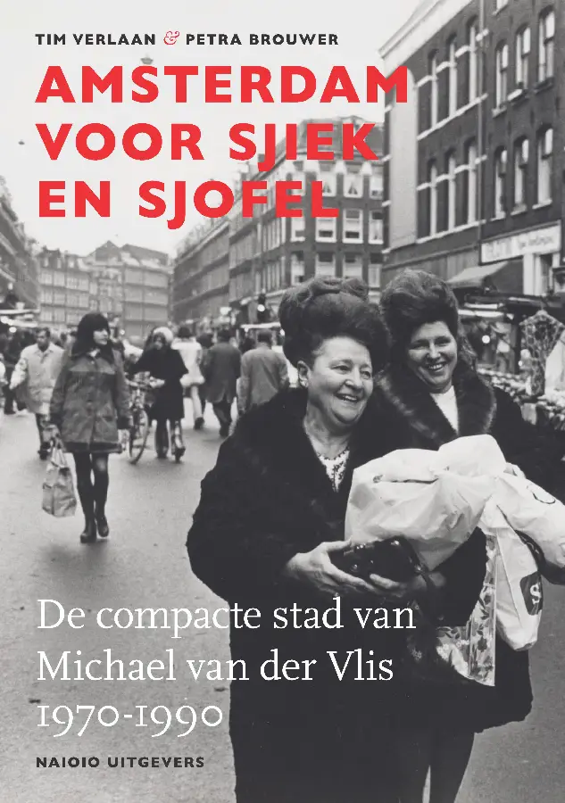 Amsterdam voor sjiek en sjofel