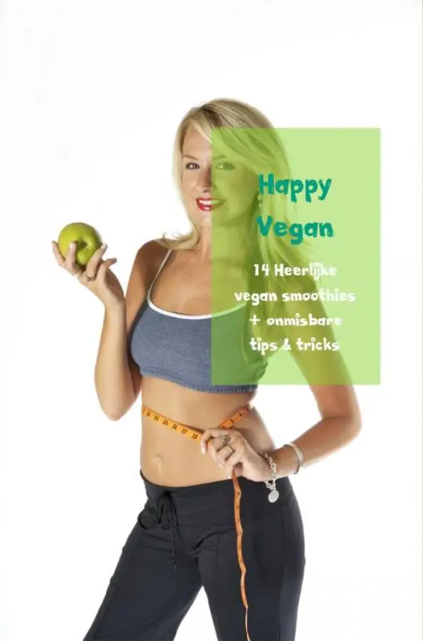 14 Heerlijke vegan smoothies + onmisbare tips & tricks