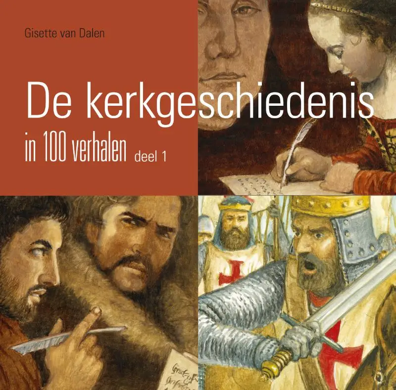 Kerkgeschiedenis dl 1 in 100 verhalen