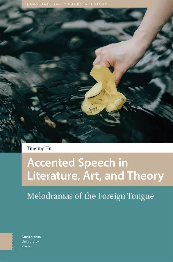 Accented Speech in Literature, Art, and Theory