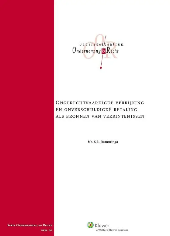 Ongerechtvaardigde verrijking en onverschuldigde betaling als bronnen van verbintenissen