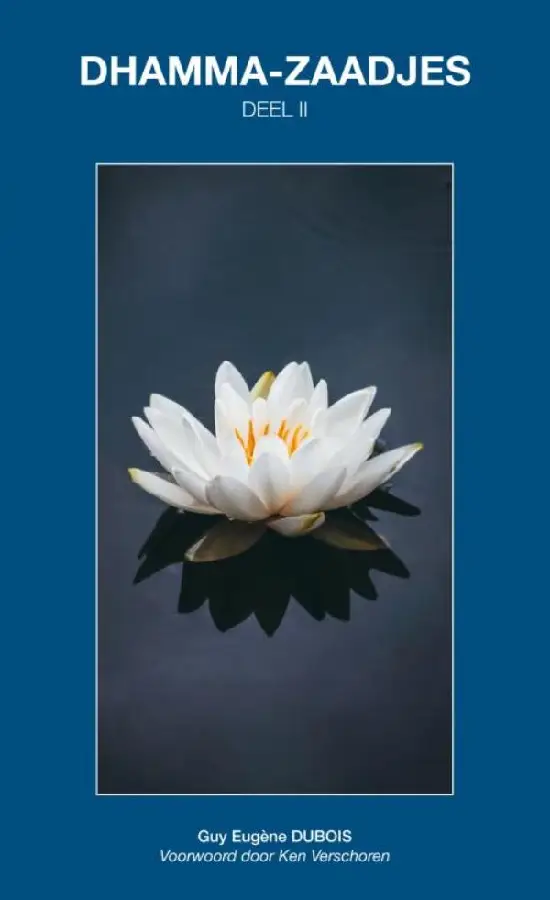 Dhamma-Zaadjes - Deel II
