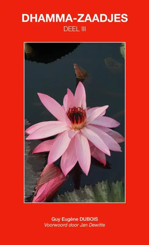Dhamma-Zaadjes - Deel III