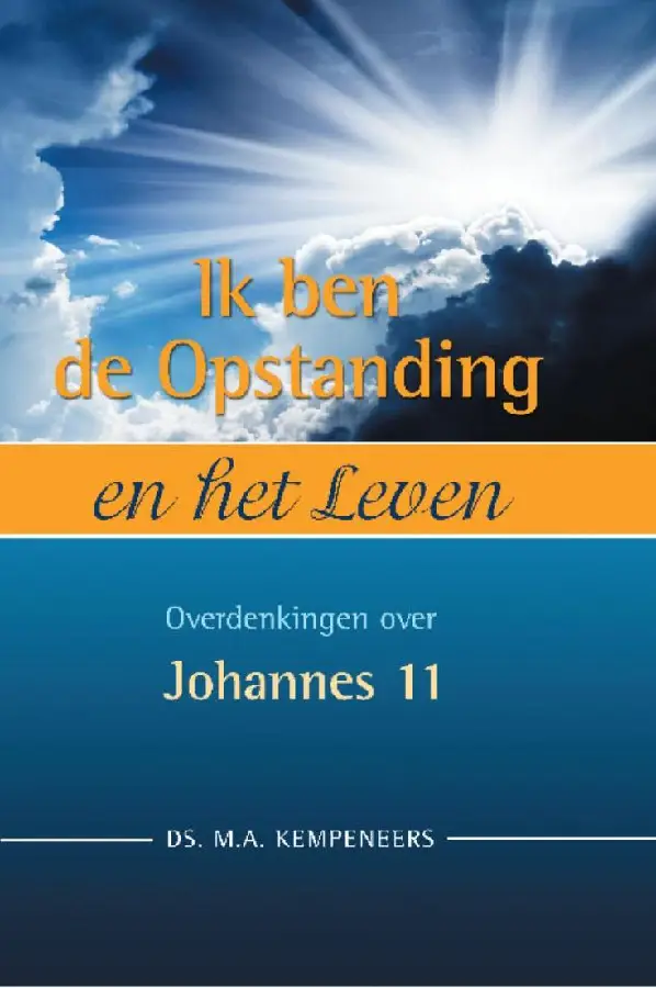 Ik ben de Opstanding en het Leven