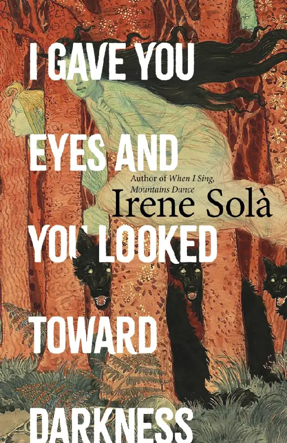 I Gave You Eyes and You Looked Toward Darkness