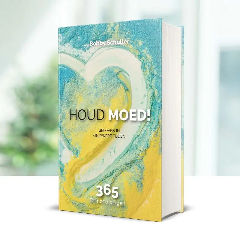 Houd moed! geloven in onzekere tijden