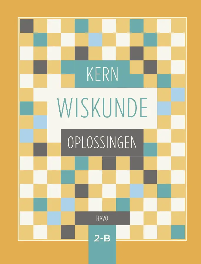 Havo 2-B / KERN Wiskunde / Oplossingen