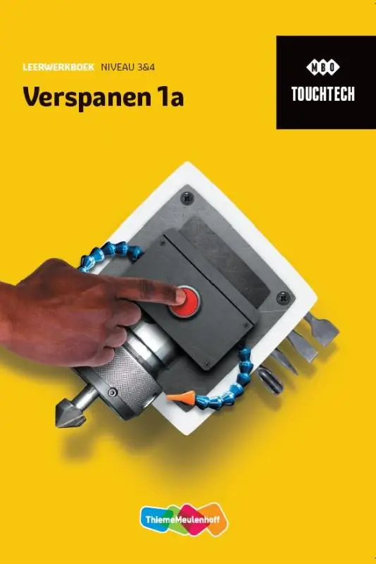 niveau 3/4 1a / TouchTech Verspanen / Leerwerkboek