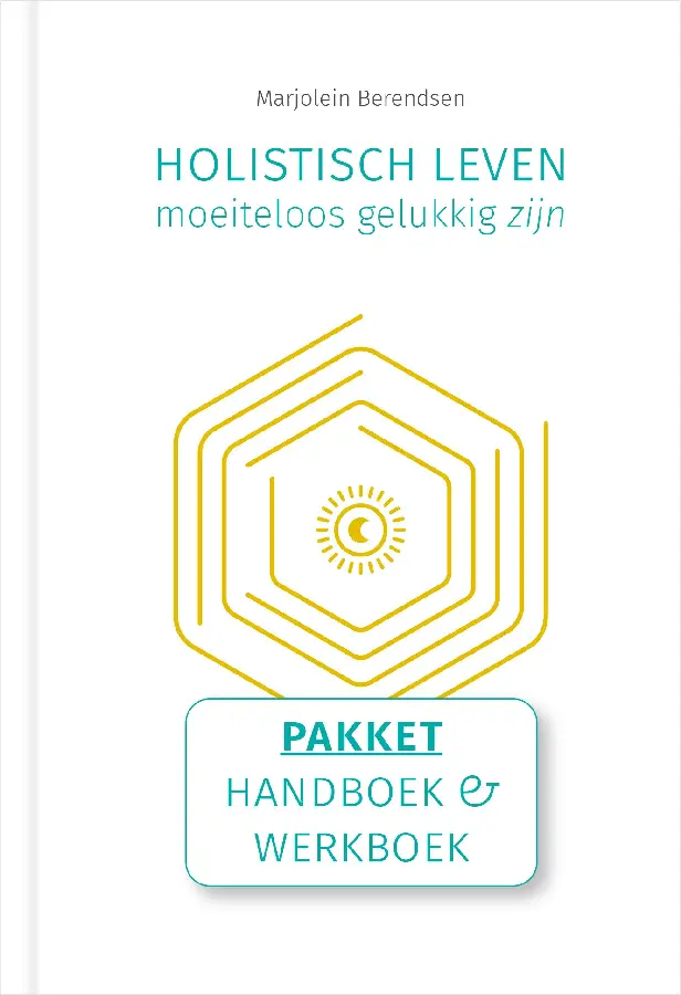 Holistisch leven, moeiteloos gelukkig zijn