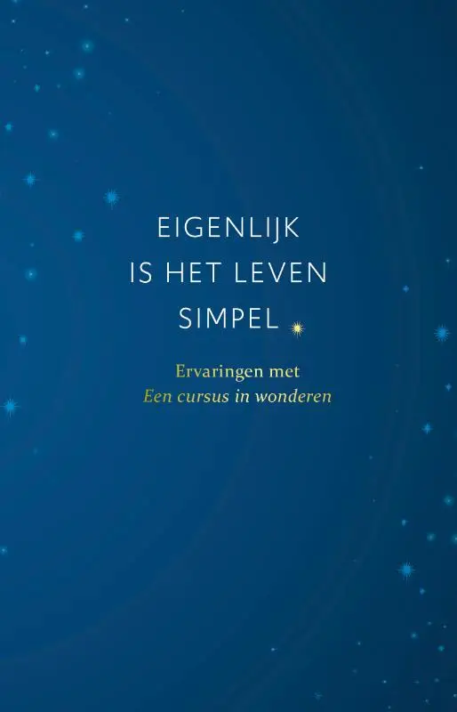 Eigenlijk is het leven simpel