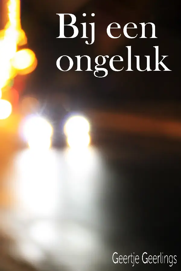 Bij een ongeluk...