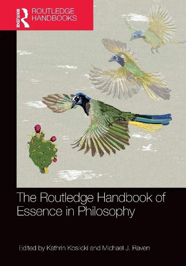 The Routledge Handbook of Essence in Philosophy