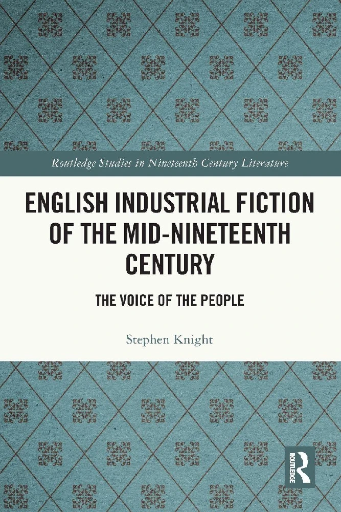 English Industrial Fiction of the Mid-Nineteenth Century