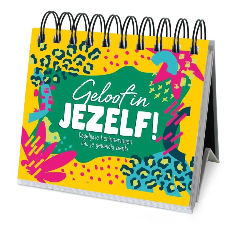 Geloof in jezelf!