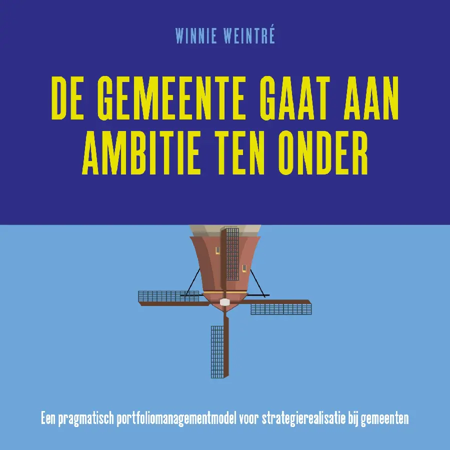 De gemeente gaat aan ambitie ten onder
