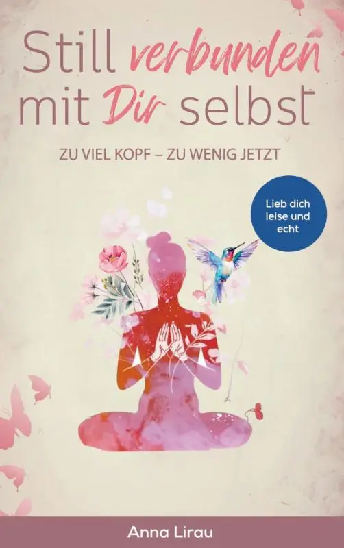 Still verbunden mit Dir selbst