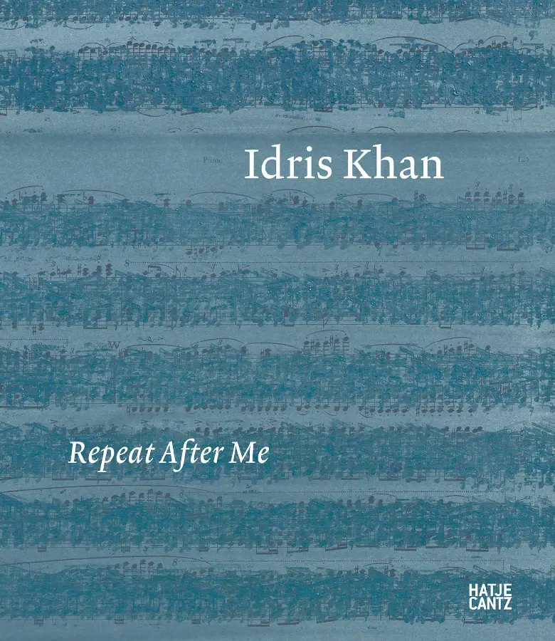Idris Khan: Repeat After Me