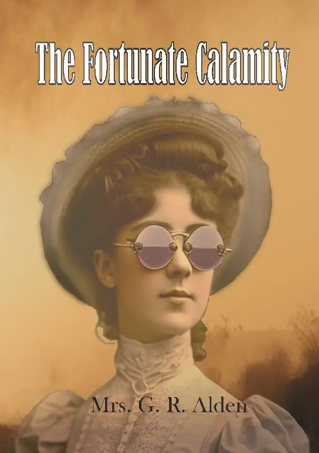 The Fortunate Calamity