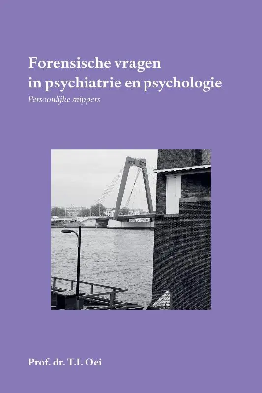 Forensische vragen in psychiatrie en psychologie