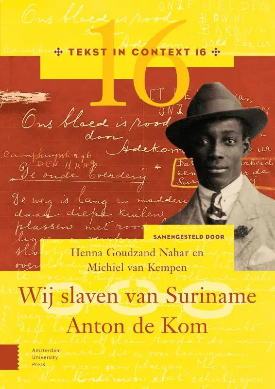 Wij slaven van Suriname - Anton de Kom