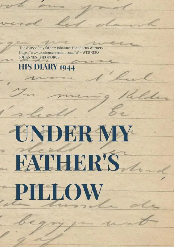 UNDER MY FATHER'S PILLOW