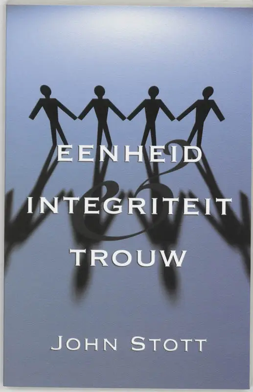 Eenheid integriteit en trouw