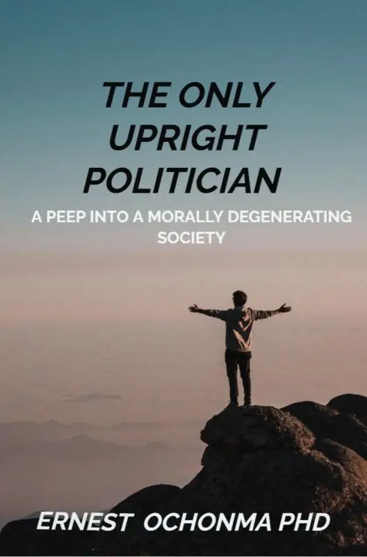 THE ONLY UPRIGHT POLITICIAN