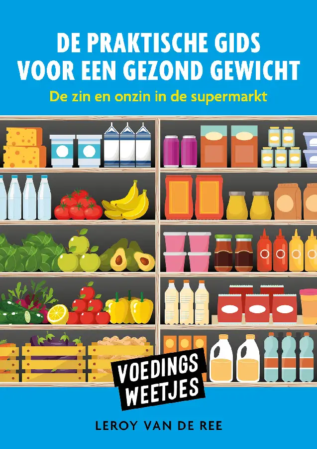 Voedinsgweetjes-De praktische gids voor een gezond gewicht