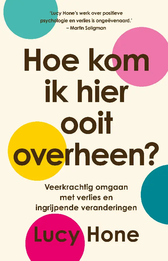 Hoe kom ik hier ooit overheen?