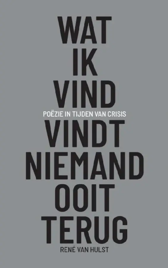 Wat ik vind, vindt niemand ooit terug