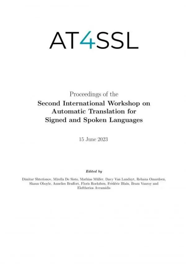 Proceedings of the Second International Workshop on Automatic Translation for Signed and Spoken Languages
