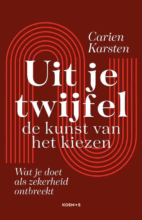 Uit je twijfel - de kunst van kiezen