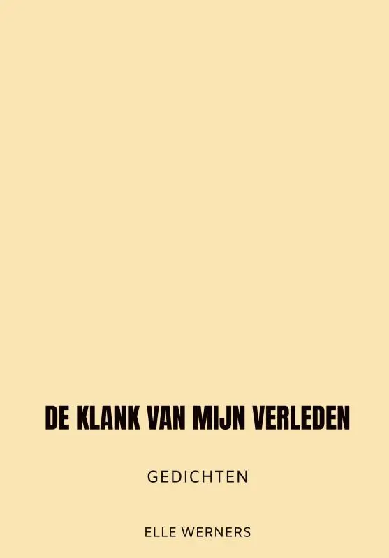DE KLANK VAN MIJN VERLEDEN
